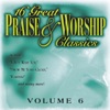 16 Great Praise & Worship Classics, Vol. 6