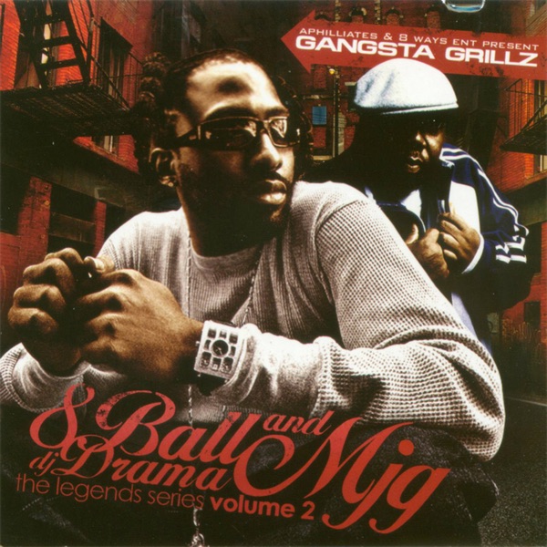 Gangsta Grillz - Legend Series Vol 2 - 8Ball & MJG & DJ Drama