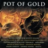 Pot of Gold, Vol. 1