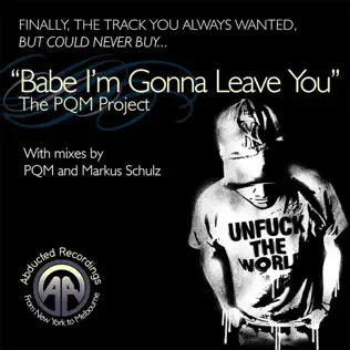 ladda ner album The PQM Project - Babe Im Gonna Leave You