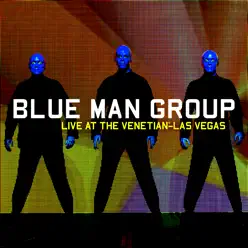 Live at the Venetian, Las Vegas - Blue Man Group