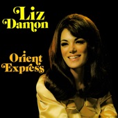 Liz Damon's Orient Express - That Same Old Feeling