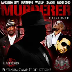 Murderer (feat. Wyclef Jean, Snoop Dogg & Shaggy) - Single - Barrington Levy