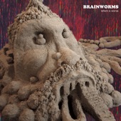 Brainworms - Bohemian Stairbird