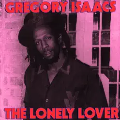 Lonely Lover (Deluxe Edition) - Gregory Isaacs