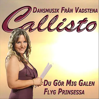 Du gör mig galen - Single - Callisto
