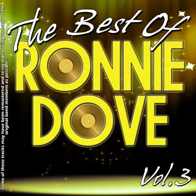 The Best of Ronnie Dove, Vol. 3 - Ronnie Dove The Best of Ronnie Dove, Vol. 3 - Ronnie Dove