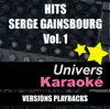 Hits Serge Gainsbourg, vol. 1 (Versions karaoké) album lyrics, reviews, download