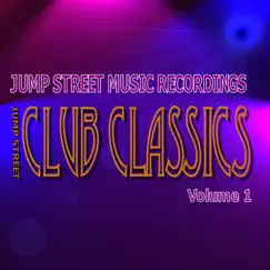 Jump Street Club Classics Volume: 1 by Various Artists album reviews, ratings, credits