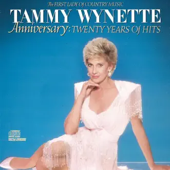 Anniversary: Twenty Years of Hits by Tammy Wynette album reviews, ratings, credits