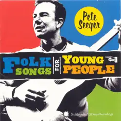 Folk Songs for Young People - Pete Seeger