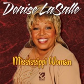 Denise LaSalle - Mississippi Woman (Delta Blues Mix)