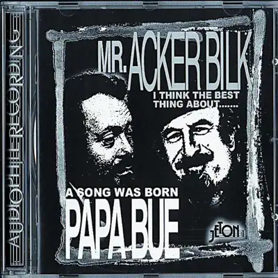 I Think the Best Thing About... / A Song Was Born - Acker Bilk