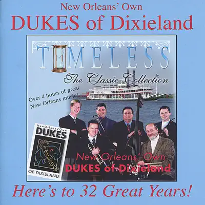 Timeless - The Classic Collection - Dukes of Dixieland Timeless - The Classic Collection - Dukes of Dixieland