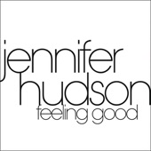 Jennifer Hudson - Feeling Good