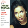 Opera Recital - Darina Takova - soprano, Sofia Symphony Orchestra & Metodi Matakiev