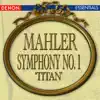 Mahler: Symphony No. 1 'Titan' album lyrics, reviews, download