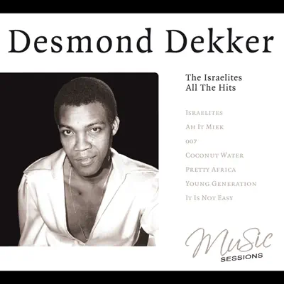 The Israelites: All the Hits - Desmond Dekker