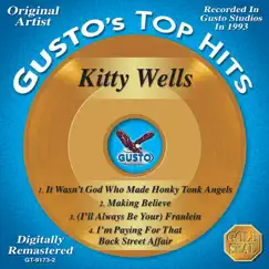 Gusto Top Hits - It Wasn't God Who Made Honky Tonk Angels - EP by Kitty Wells album reviews, ratings, credits