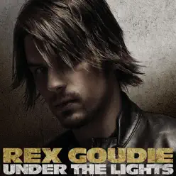 Under the Lights - Rex Goudie