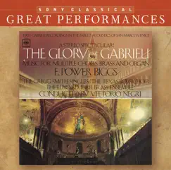 Great Performances: The Glory of Gabrieli by E. Power Biggs, The Edward Tarr Brass Ensemble, The Gabrieli Consort La Fenice, The Gregg Smith Singers & The Texas Boys Choir album reviews, ratings, credits