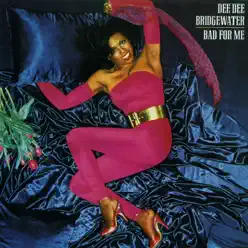 Bad for Me - Dee Dee Bridgewater Bad for Me - Dee Dee Bridgewater