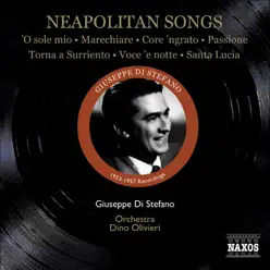 Di Stefano, Giuseppe: Neapolitan Songs (1953-1957) - Studio Orchestra Di Stefano, Giuseppe: Neapolitan Songs (1953-1957) - Studio Orchestra