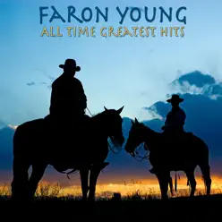 All Time Greatest Hits - Faron Young