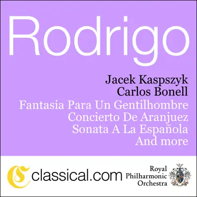Joaquín Rodrigo, Concierto de Aranjuez - Royal Philharmonic Orchestra