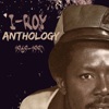 I-Roy Anthology