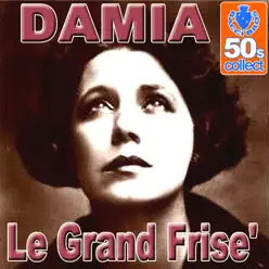 Le Grand Frise' - Single - Damia