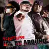 Stream & download I'll Be Around (feat. E-40 & Jah Free) - EP