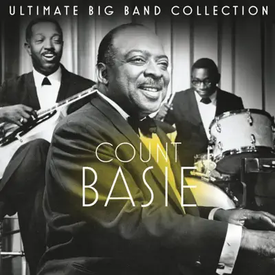 Ultimate Big Band Collection: Count Basie - Count Basie
