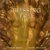 RILEY, Philip / ELLESON, Jayne: The Blessing Tree I