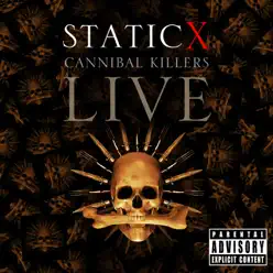 Cannibal Killers Live - Static-X