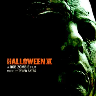 Halloween II (Soundtrack from the Motion Picture) by Tyler Bates album reviews, ratings, credits