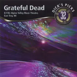 Dick's Picks Vol. 32: 8/7/82 (Alpine Valley Music Theater, East Troy, WI) - Grateful Dead