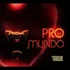 Pro Mundo album lyrics, reviews, download