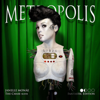 Janelle Monáe - Metropolis: The Chase Suite (Fantastic Edition) artwork