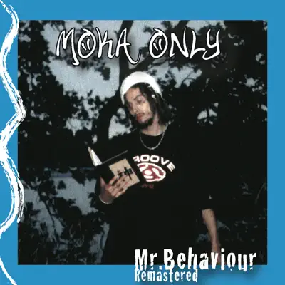 Mr. Behaviour - Moka Only