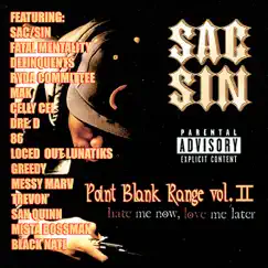 Point Blank Range, Vol. 2: Hate Me Now, Love Me Later by Sac-Sin album reviews, ratings, credits