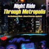 Night Ride Through Metropolis
