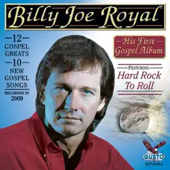 His First Gospel Album - Billy Joe Royal His First Gospel Album - Billy Joe Royal