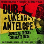 Dub Like an Antelope - Legends of Reggae Celebrate Phish artwork