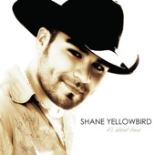 Shane Yellowbird - Watching You Walk Away