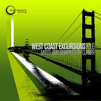 West Coast Excursion, Vol. 6 by DJ MFR album reviews, ratings, credits