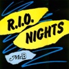 R.I.O. Nights