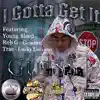 Stream & download I Gotta Get It