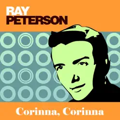 Corinna, Corinna - Single - Ray Peterson