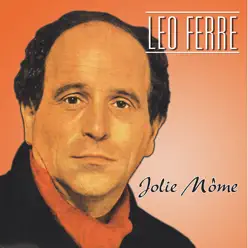 Jolie môme - Leo Ferre